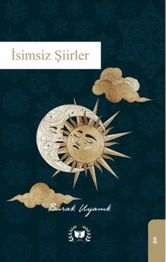 İsimsiz Şiirler - Burak Uyanık - Ateş Yayınları