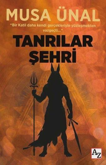 Tanrılar Şehri - Musa Ünal - Az Kitap