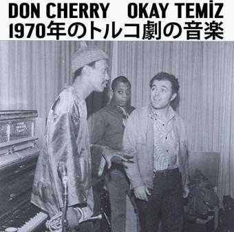 Okay Temiz, Don Cherry - Music For Turkish Theater 1970 (Japanese Edition 2) (Plak)