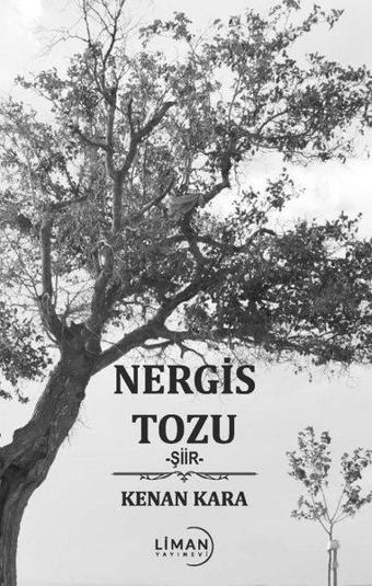 Nergis Tozu - Kenan Kara - Liman Yayınevi