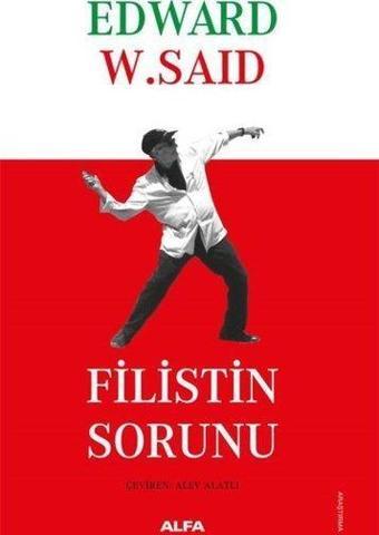 Filistin Sorunu - Edward W. Said - Alfa Yayıncılık