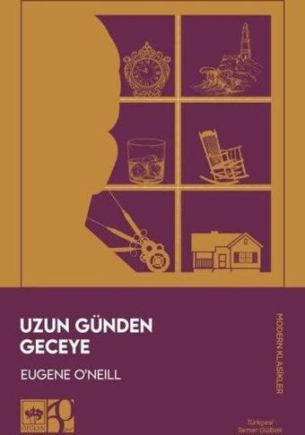 Uzun Günden Geceye - Eugene O'Neill - Ötüken Neşriyat
