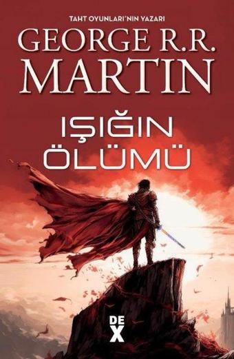 Işığın Ölümü - George R. R. Martin - DEX