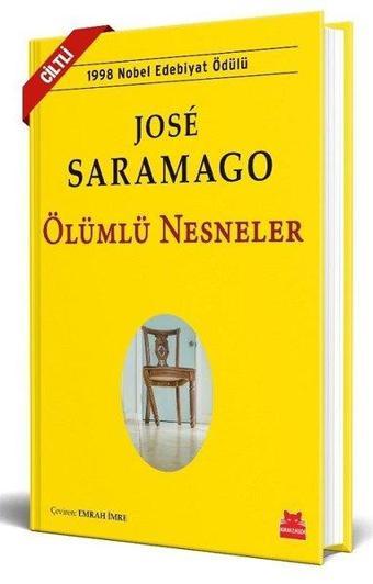 Ölümlü Nesneler - Jose Saramago - Kırmızı Kedi Yayınevi