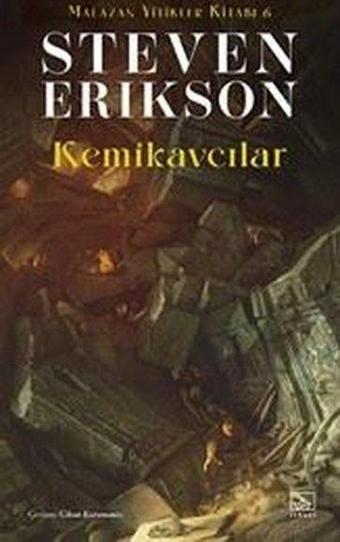 Kemikavcılar - Malazan Yitikler Kitabı 6 - Steven Erikson - İthaki Yayınları