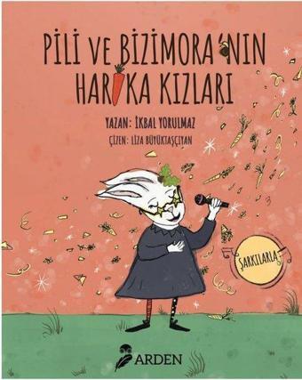 Pili ve Bizimora'nın Harika Kızları - İkbal Yorulmaz - Arden