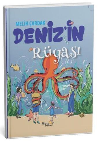 Deniz'in Rüyası - Melih Çardak - Meteor Yayınevi