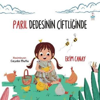 Parıl Dedesinin Çiftliğinde - Luna Yayınları