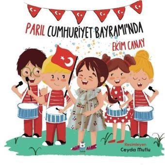 Parıl Cumhuriyet Bayramı'nda - Luna Yayınları