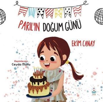 Parıl'ın Doğum Günü - Luna Yayınları