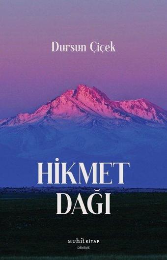 Hikmet Dağı - Dursun Çiçek - Muhit Kitap