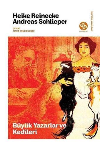 Büyük Yazarlar ve Kedileri - Andreas Schlieper - Sahi Kitap