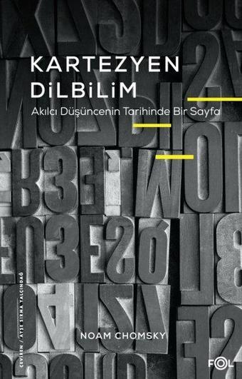 Kartezyen Dilbilim - Akılcı Düşüncenin Tarihinde Bir Sayfa - Noam Chomsky - Fol Kitap