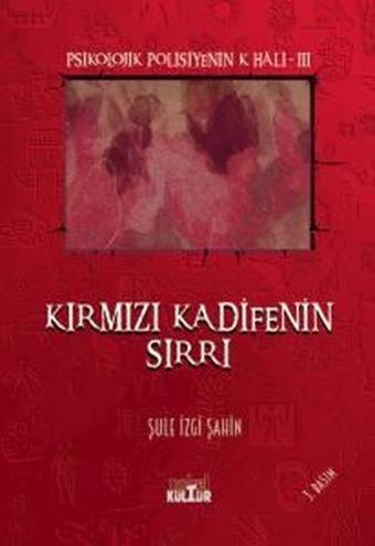 Kırmızı Kadifenin Sırrı - Psikolojik Polisiyenin K Hali 3 - Şule İzgi Şahin - Nobel Kültür