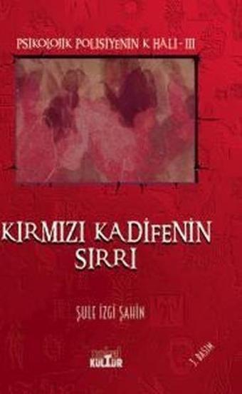 Kırmızı Kadifenin Sırrı - Psikolojik Polisiyenin K Hali 3 - Şule İzgi Şahin - Nobel Kültür