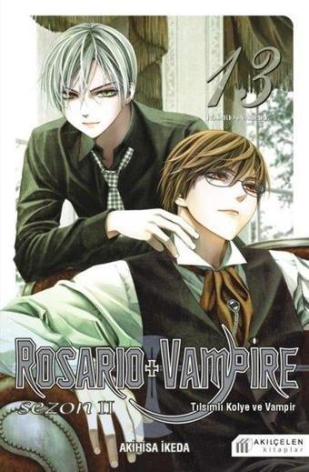 Tılsımlı Kolye ve Vampir Sezon 2 Cilt 13 - Rosario + Vampire - Akihisa Ikeda - Akılçelen Kitaplar