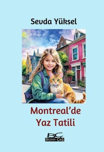 Montreal'de Yaz Tatili - Sevda Yüksel - Bizim Çağ Kitaplığı