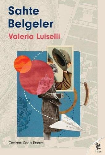 Sahte Belgeler - Valeria Luiselli - Siren Yayınları