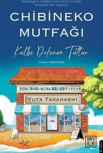 Chibineko Mutfağı: Kalbe Dokunan Tatlar - Yuta Takahashi - Athica Yayınları