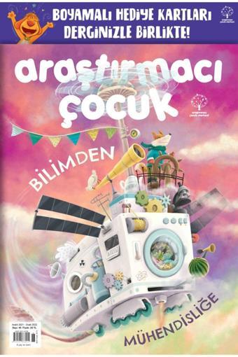 Araştırmacı Çocuk Merkezi 45. Sayı - Bilimden Mühendisliğe