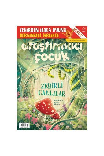 Araştırmacı Çocuk Merkezi 60. Sayı: Zehirli Canlılar