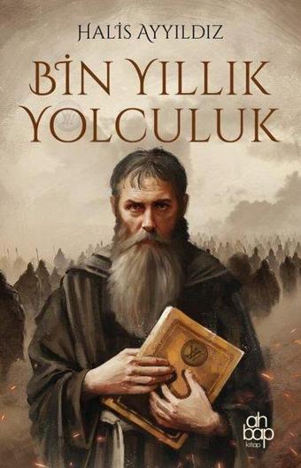 Bin Yıllık Yolculuk - Halis Ayyıldız - Ahbap Kitap