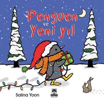 Penguen ve Yeni Yıl - Salina Yoon - Marsık Kitap