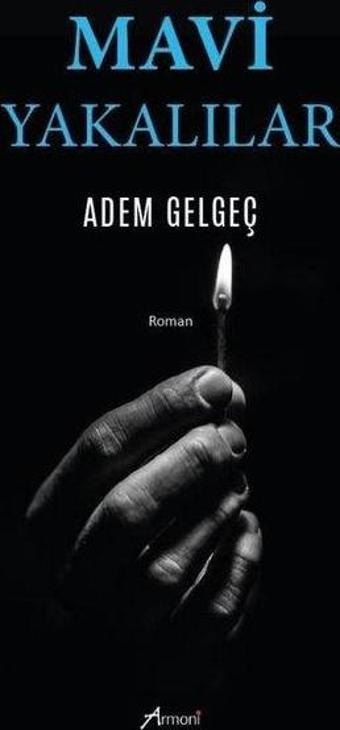 Mavi Yakalılar - Adem Gelgeç - Armoni