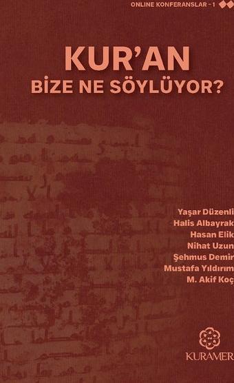 Kur'an Bize Ne Söylüyor? - Kolektif  - Kuramer