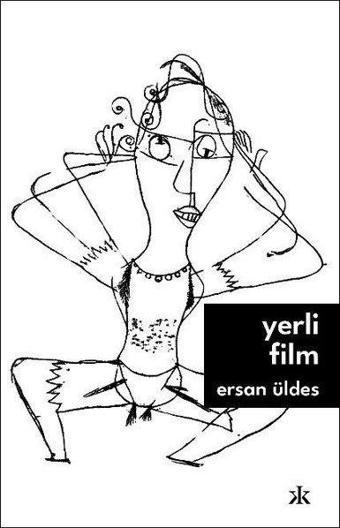 Yerli Film - Ersan Üldes - Kafka Kitap