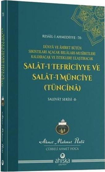 Salat-ı Tefriciyye ve Salat-ı Münciye (Tüncina) Salevat Serisi 8 - Ahmet Mahmut Ünlü - Ahıska Yayınevi