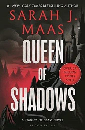 Queen of Shadows - Sarah J. Maas - Bloomsbury