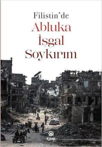 Filistin'de Abluka İşgal Soykırım - Kolektif  - AA Kitap