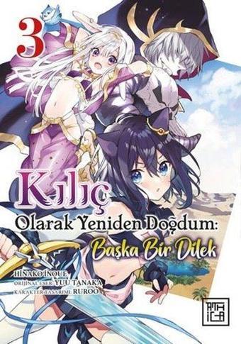 Kılıç Olarak Yeniden Doğdum Cilt 3 - Athica Yayınları
