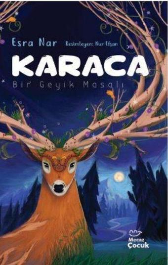 Karaca - Bir Geyik Masalı - Esra Nar - Mecaz Çocuk