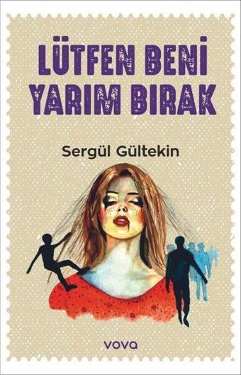Lütfen Beni Yarım Bırak - Vova Yayınları