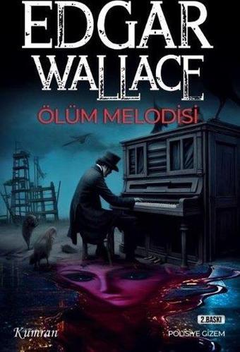 Ölüm Melodisi - Edgar Wallace - Kumran