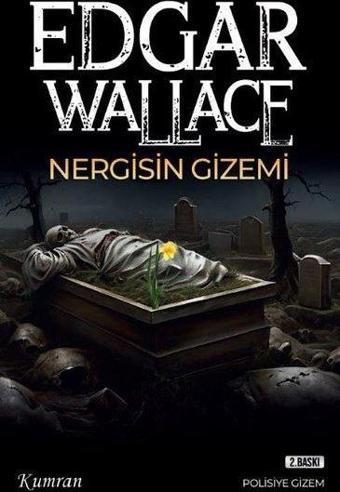 Nergisin Gizemi - Edgar Wallace - Kumran