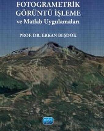 Fotogrametik Görüntü İşleme ve Matlab Uygulamaları - Nobel Akademik Yayıncılık