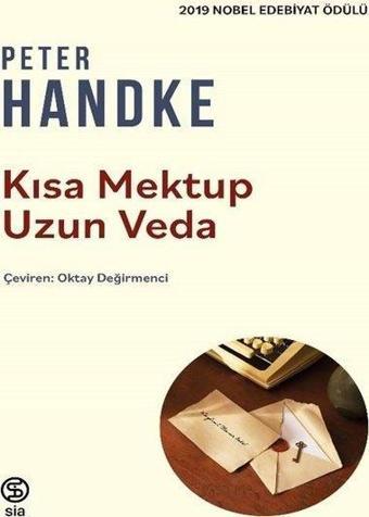 Kısa Mektup Uzun Veda - Peter Handke - Sia