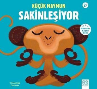 Küçük Maymun Sakinleşiyor - Merhaba Küçük Deha - Michael Dahl - 1001 Çiçek