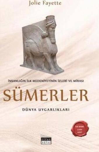 İnsanlığın İlk Medeniyetinin İzleri ve Mirası: Sümerler - Dünya Uygarlıkları - Siyah Beyaz