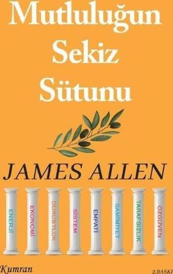 Mutluluğun Sekiz Sütunu - James Allen - Kumran