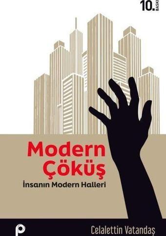 Modern Çöküş - İnsanın Modern Halleri - Celalettin Vatandaş - Pınar Yayıncılık