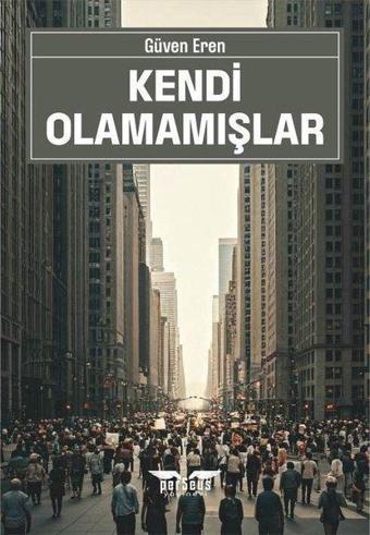 Kendi Olamamışlar - Güven Eren - Perseus Yayınevi