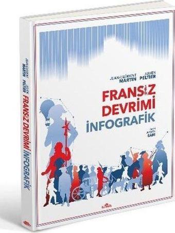 Fransız Devrimi: İnfografik - Julien Peltier - Kronik Kitap