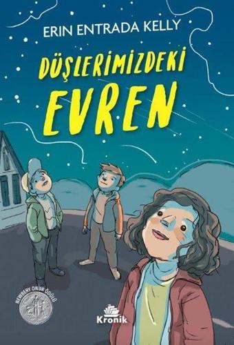 Düşlerimizdeki Evren - Erin Entrada Kelly - Kronik Kitap