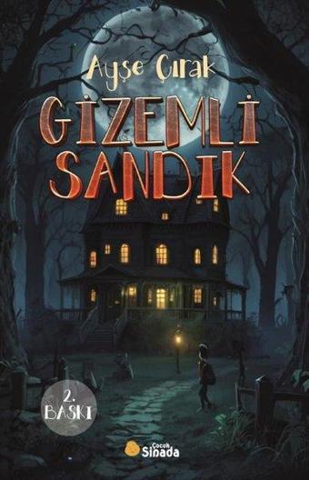 Gizemli Sandık - Ayşe Çırak - Sinada Çocuk