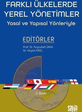 Farklı Ülkelerde Yerel Yönetimler - Yasal ve Yapısal Yönleriyle - Kolektif  - Sayda Yayıncılık