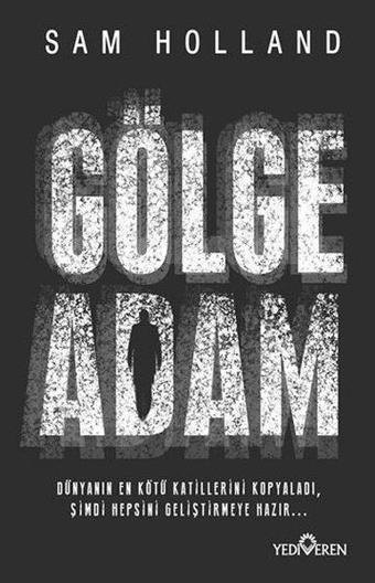 Gölge Adam - Sam Holland - Yediveren Yayınları